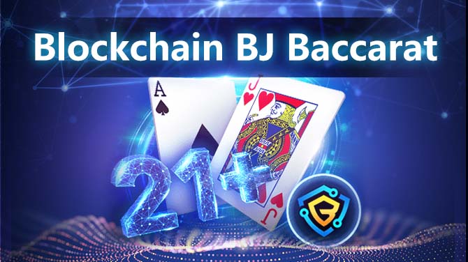 Blockchain BJ Baccarat-Classic and popular games combined with re-creation-670x376
